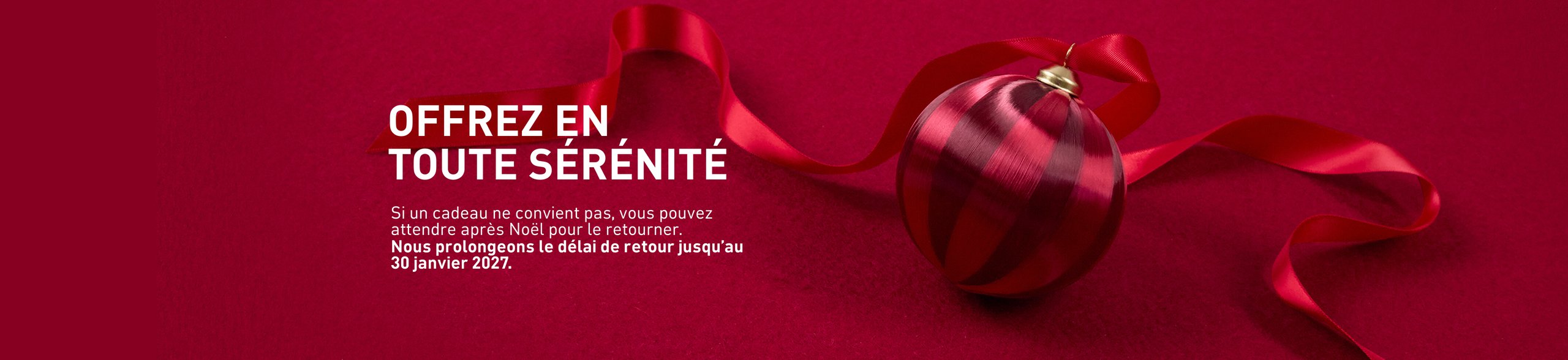 Info Bild : Si un cadeau ne convient pas, pas de problème. Nous prolongeons le délai de retour jusqu'au 30.01.2027.
